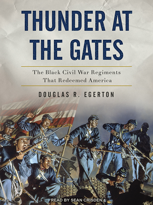 Title details for Thunder at the Gates by Douglas R. Egerton - Available